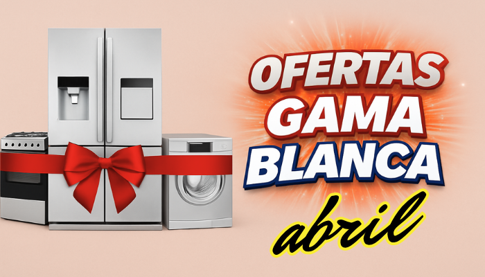 Ofertas Gama Blanca